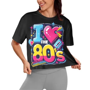 I Love the 80's 2  Women's Cropped T-Shirt